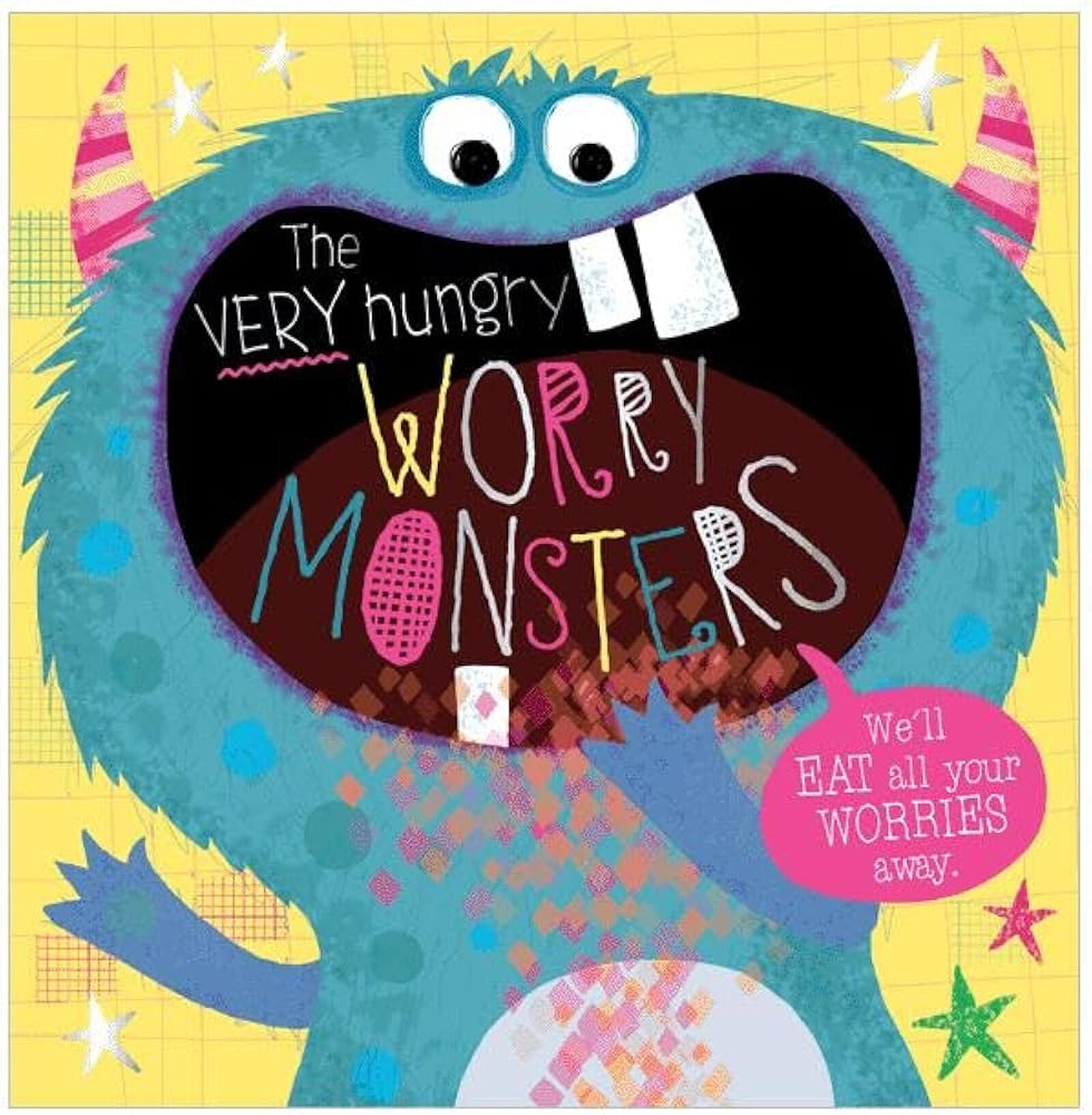 the very hungry worry monsters